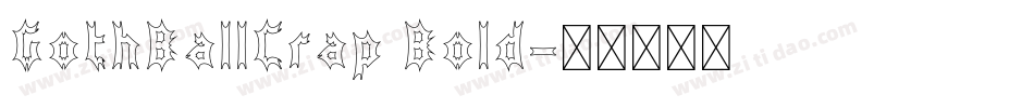 GothBallCrap Bold字体转换